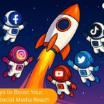 10 Ways to Boost Your Organic Social Media Reach